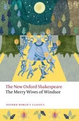 Merry Wives of Windsor: The New Oxford Shakespeare