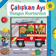 Çalışkan Ayı - Yangın Kurtarma - Hareketli Kitap