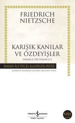 Karışık Kanılar ve Özdeyişler - İnsanca, Pek İnsanca-2