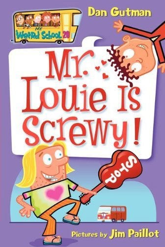 Mr. Louie is Screwy! , My Weird School 20