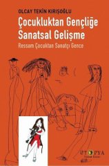 Çocukluktan Gençliğe Sanatsal Gelişme - Ressam Çocuktan Sanatçı Gence