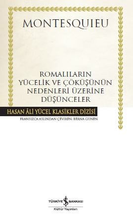 Romalıların Yücelik ve Çöküşünün Nedenleri Üzerine Düşünceler