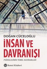 İnsan ve Davranışı - Psikolojinin Temel Kavramları