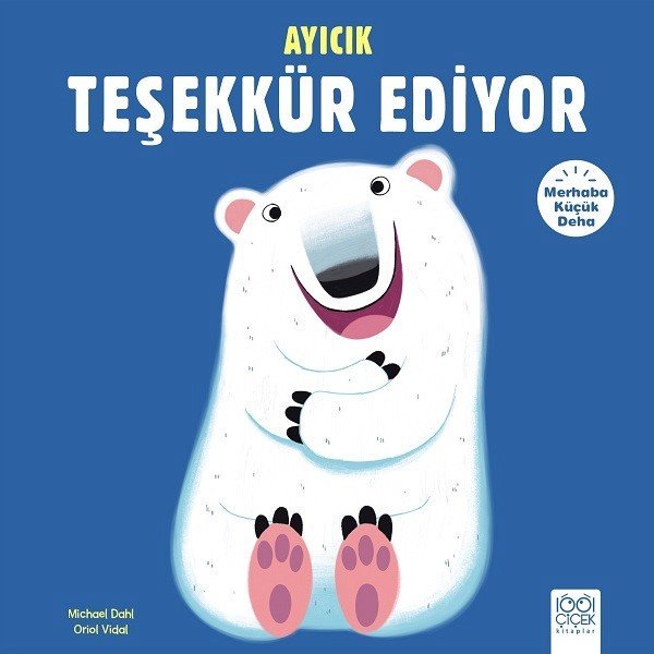 Ayıcık Teşekkür Ediyor - Merhaba Küçük Deha