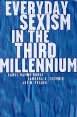 Everyday Sexism in the Third Millenium