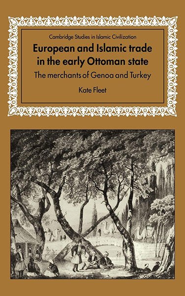 European & Islamic Trade in the Early Ottoman Stat