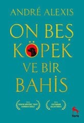 On Beş Köpek ve Bir Bahis