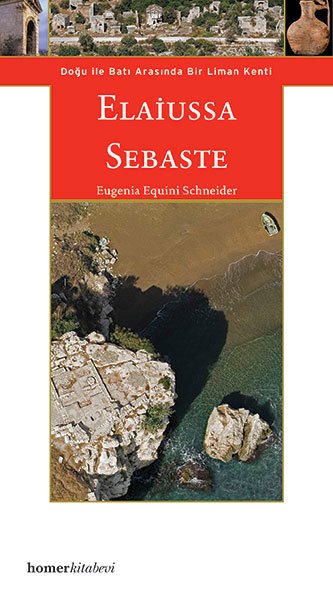 Elaiussa Sebaste, Doğu ile Batı Arasında Liman Kenti