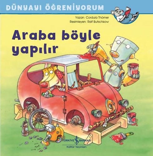 Araba Böyle Yapılır, Dünyayı Öğreniyorum