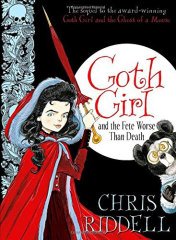 Goth Girl and the Fete Worse Than Death: Book 2