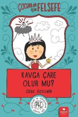 Çocuklar İçin Felsefe - Kavga Çare Olur Mu?