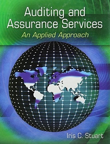 Auditing and Assurance Services: An Applied ApproaAuditing and Assurance Services: An Applied Approach