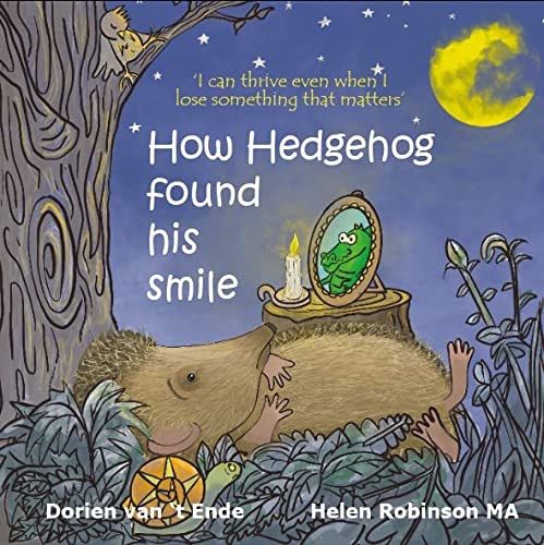 How Hedgehog found his smile, Resilient Creatures 2