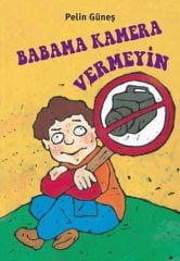 Babama Kamera Vermeyin