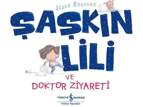 Şaşkın Lili ve Doktor Ziyareti