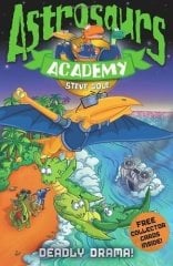 Deadly Drama! , Astrosaurs Academy 5