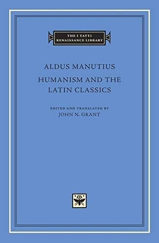 Humanism and the Latin Classics