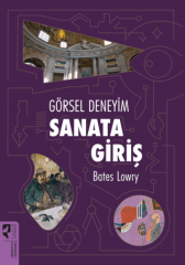 Görsel Deneyim: Sanata Giriş