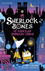 Sherlock Bones ve Kaybolan Sihirbazın Gizemi