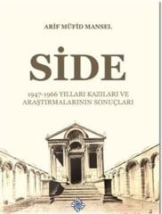 Side: 1947-1966 Yılları Kazıları ve Araştırmalarının Sonuçları