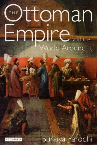 Ottoman Empire & The World Around It