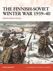 Finnish-Soviet Winter War 1939-40: Stalin's Hollow Victory
