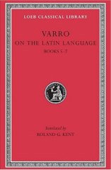 L 333 On the Latin Language, Vol I, Books 5-7