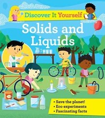 Discover It Yourself: Solids and Liquids