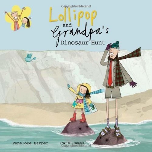 Lollipop and Grandpa's Dinosaur Hunt: Book 4