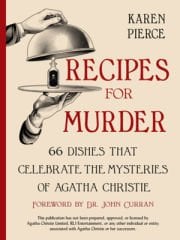 Recipes for Murder: 66 Dishes That Celebrate the Mysteries of Agatha Christie