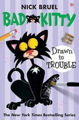 Drawn to Trouble, Bad Kitty