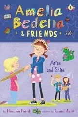 Arise and Shine, Amelia Bedelia & Friends 3