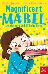 Magnificent Mabel and the Very Bad Birthday Party