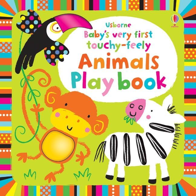 Baby's Very First Touchy-feely Animals Play Book