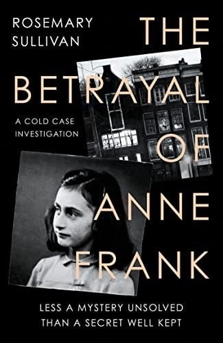 Betrayal of Anne Frank