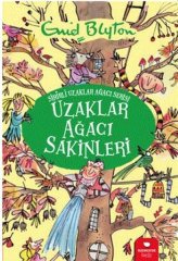 Uzaklar Ağacı Sakinleri - Sihirli Uzaklar Ağacı Serisi 3