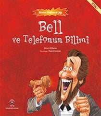 Bell ve Telefonun Bilimi-Bilimin Patlama Çağı