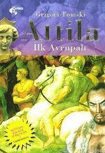 Attila İlk Avrupalı