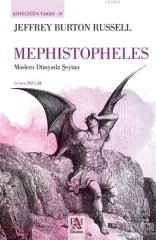 Mephistopheles - Modern Dünyada Şeytan - Kötülüğün Tarihi 4