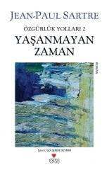 Yaşanmayan Zaman - Özgürlük Yolları 2