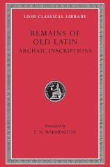 L 359 Remains of Old Latin, Vol IV: Archaic Inscriptions