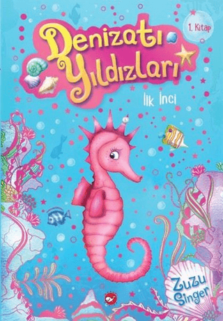 İlk İnci - Denizatı Yıldızları 1