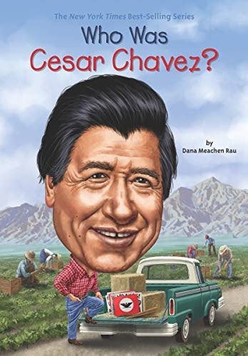 Who Was Cesar Chavez?