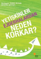 Yetişkinler Ejderhalardan Neden Korkar?