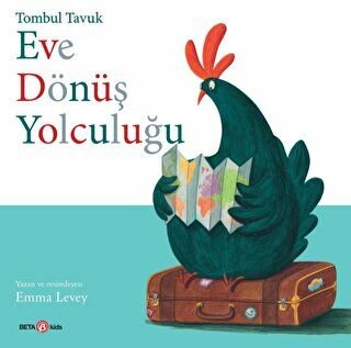 Tombul Tavuk Eve Dönüş Yolculuğu