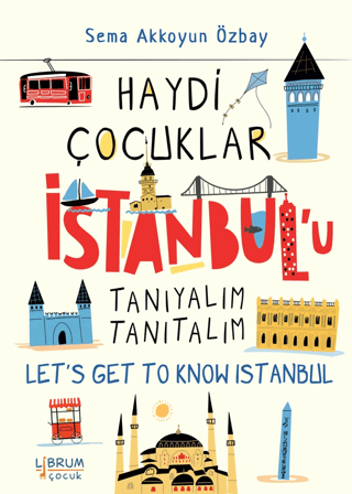 Haydi Çocuklar İstanbul’u Tanıyalım Tanıtalım