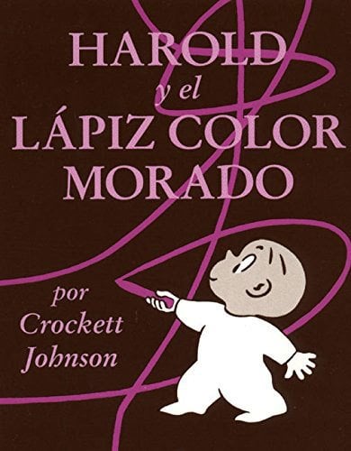 Harold Y El Lapiz Color Morado: Harold and the Purple Crayon (Spanish Edition)