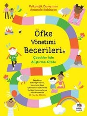 Öfke Yönetimi Becerileri - Çocuklar İçin Alıştırma Kitabı