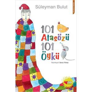 101 Atasözü 101 Öykü