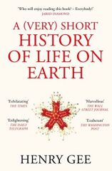 (Very) Short History of Life On Earth: 4.6 Billion Years in 12 Chapters